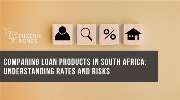Comparing Loan Products in South Africa: Understanding Rates and Risks